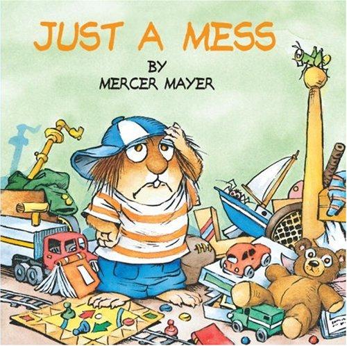 Mercer Mayer: Just a mess (1987, Western Pub. Co.)