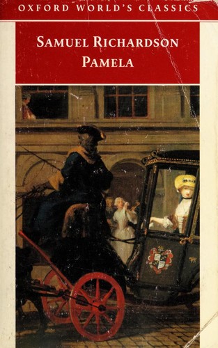 Pamela, or, Virtue Rewarded (2001, Oxford University Press)