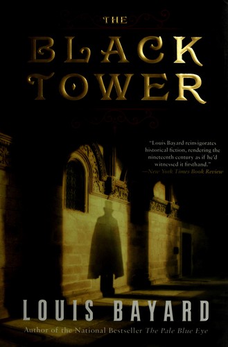 Louis Bayard, Bayard, Louis.: The orphan in the tower (2008, William Morrow)