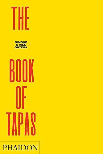 Simone Ortega, Inés Ortega: The Book of Tapas (2010, Phaidon Press)