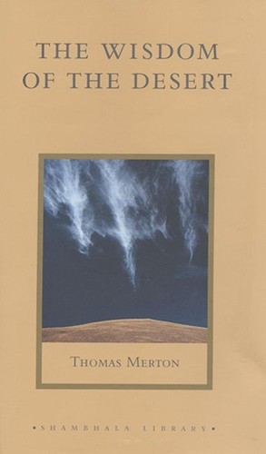 Thomas Merton: The Wisdom of the Desert (Hardcover, 1970, New Directions)