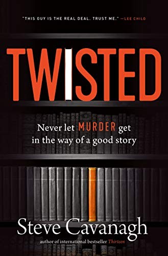 Steve Cavanagh: Twisted (Hardcover, Flatiron Books)