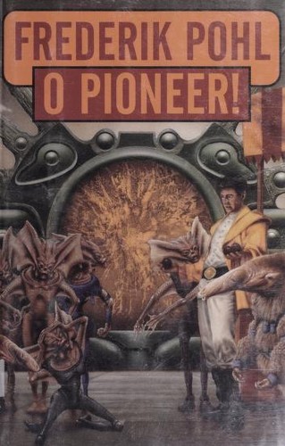 Frederik Pohl: O pioneer! (1998, G.K. Hall)