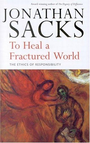 Jonathan Sacks: To Heal a Fractured World (Hardcover, 2005, Mcgill Queens Univ Pr)