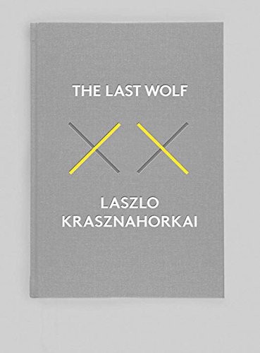 The Last Wolf & Herman (Hardcover, 2016, New Directions)