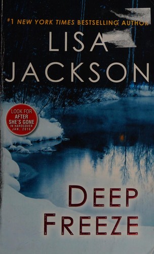 Lisa Jackson: Deep freeze (2015, Zebra Books, Kensignton Publishing Corp.)