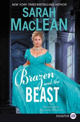 Sarah MacLean: Brazen and the Beast (Paperback, 2019, HarperLuxe)
