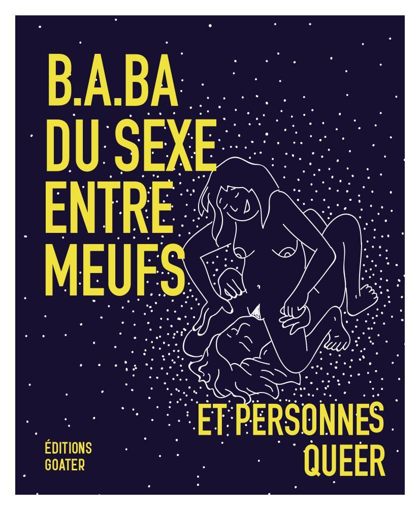 Allison Moon: B.A-BA du sexe entre meufs et personnes queer (French language, Éditions Goater)