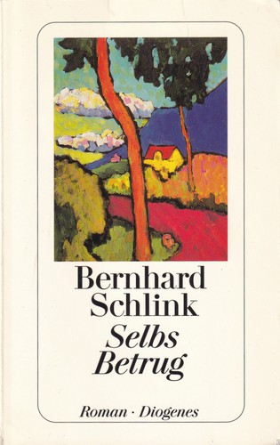 Bernhard Schlink: Selbs Betrug (Paperback, German language, 2006, Diogenes)