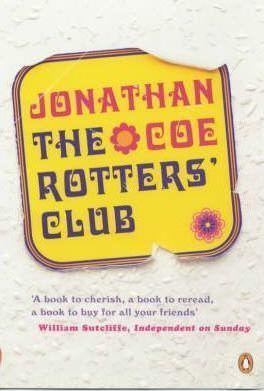 Jonathan Coe: The Rotters' Club (2002)