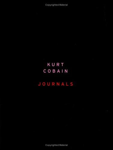 Kurt Cobain: Journals (Hardcover, 2002, Riverhead Hardcover)