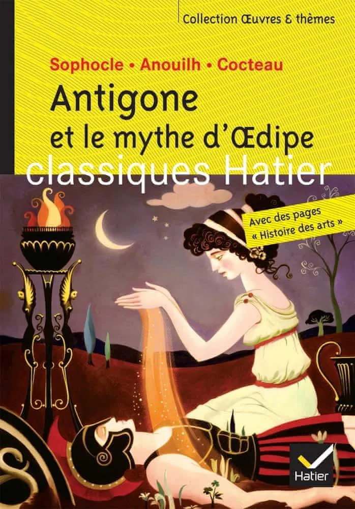 Jean Anouilh: Antigone et le mythe d'Oedipe (French language, 2012, Hatier)