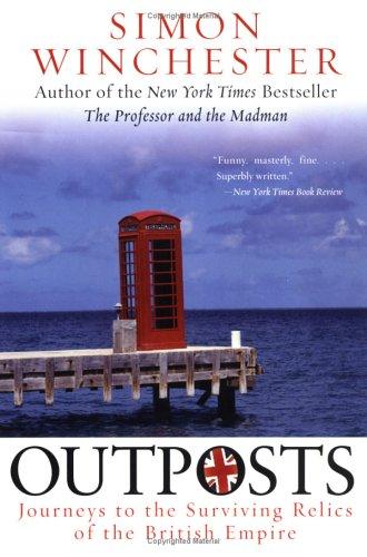 Simon Winchester: Outposts (Paperback, 2004, Perennial)