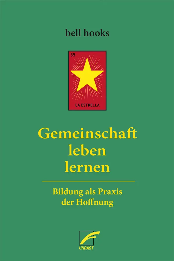 bell hooks: Gemeinschaft leben lernen (Paperback, Deutsch language, Unrast Verlag)