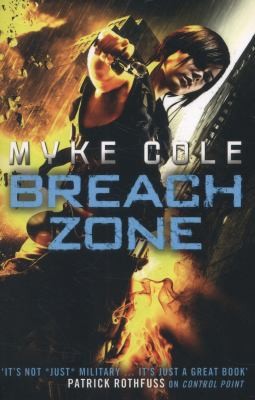 Myke Cole: Breach Zone (2014, Headline Publishing Group)