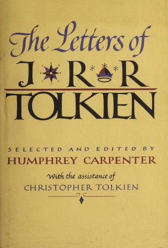The letters of J.R.R. Tolkien (1981, Houghton Mifflin)