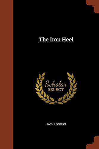 The Iron Heel (Paperback, 2017, Pinnacle Press)