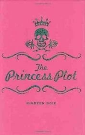 Kirsten Boie: The Princess Plot (2010, Scholastic Inc.)