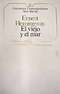 El viejo y el mar (Paperback, Spanish language, 1986, Seix Barral)