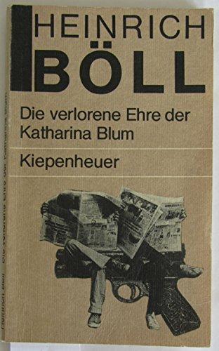 Die verlorene Ehre der Katharina Blum (German language, 1987, Gustav Kiepenheuer Verlag)