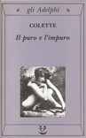 Colette: Il puro e l'impuro (Paperback, 1996, Adelphi)