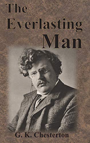The Everlasting Man (Hardcover, 1925, Chump Change)