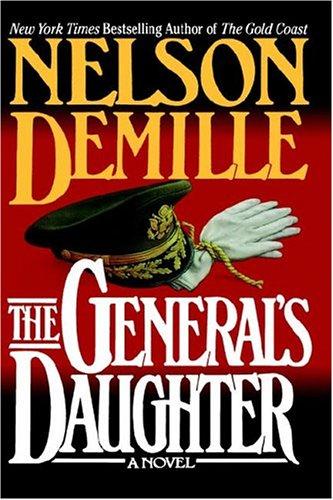 Nelson DeMille: The general's daughter (Hardcover, 1992, Grand Central Publishing)