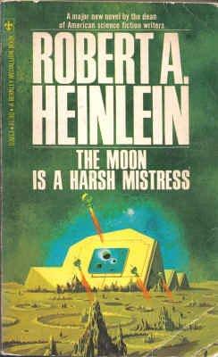 The Moon Is a Harsh Mistress (1974, Berkley Medallion)