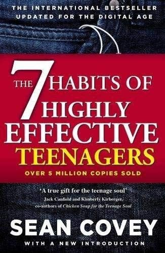 Sean Covey: The 7 Habits of Highly Effective Teenagers (Paperback, 2014, Simon & Schuster UK, Simon & Schuster Ltd)