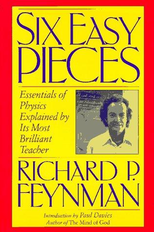 Richard P. Feynman: Six easy pieces (1995, Addison-Wesley)