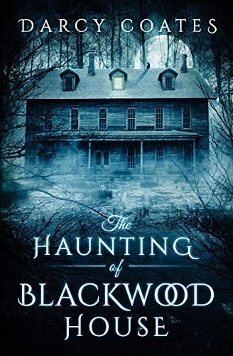 The Haunting of Blackwood House (Paperback, 2015, Black Owl Books)