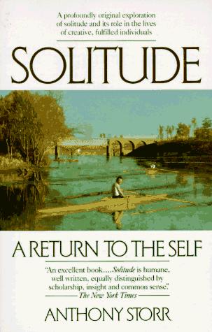 Anthony Storr: Solitude (Paperback, 1989, Ballantine Books)