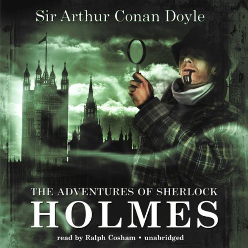 Ralph Cosham, Arthur Conan Doyle, Arthur Conan Doyle: The Adventures of Sherlock Holmes (AudiobookFormat, 2009, Blackstone Audio, Inc., Blackstone Audiobooks)