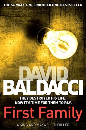 David Baldacci: First Family  [Paperback] [Nov 01, 2013] David Baldacci (Paperback, 2013, Pan Books, imusti)