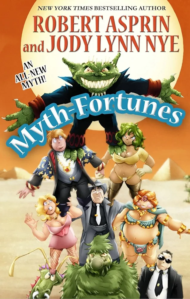 Robert Asprin, Jody Lynn Nye: Myth-Fortunes (2008, Wildside Press, LLC)