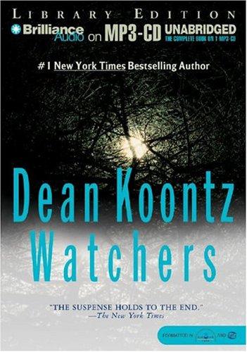 Dean R. Koontz: Watchers (AudiobookFormat, 2004, Brilliance Audio on MP3-CD Lib Ed)