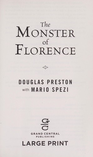 Douglas Preston: The Monster of Florence (Hardcover, 2008, Grand Central Publishing)