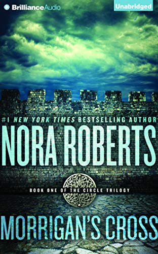 Dick Hill, Nora Roberts: Morrigan's Cross (AudiobookFormat, 2016, Brilliance Audio)