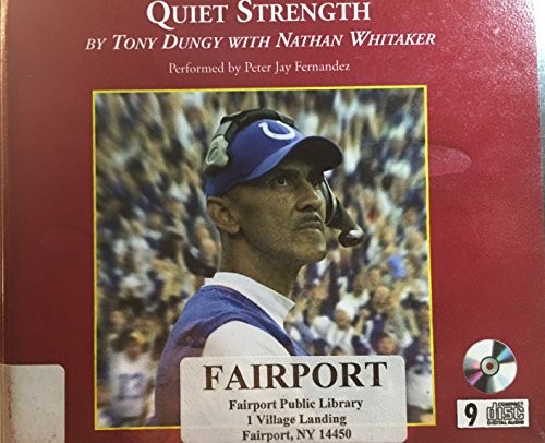 Tony Dungy: Quiet Strength, 9 CDs [Complete & Unabridged Audio Work] (Hardcover, 2010, Recorded Books)