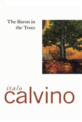 Italo Calvino: The Baron in the Trees (1977)