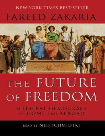 Fareed Zakaria: Future of Freedom (AudiobookFormat, 2003, Blackstone Audiobooks)