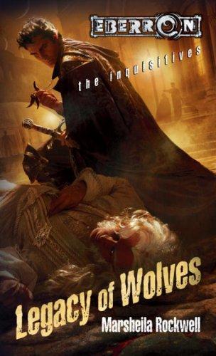 Marsheila Rockwell: Legacy Of Wolves (Paperback, 2007, Wizards of the Coast)