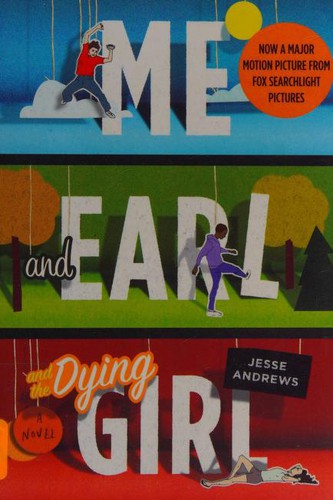 Jesse Andrews: Me and Earl and the Dying Girl (2015, Allen & Unwin)