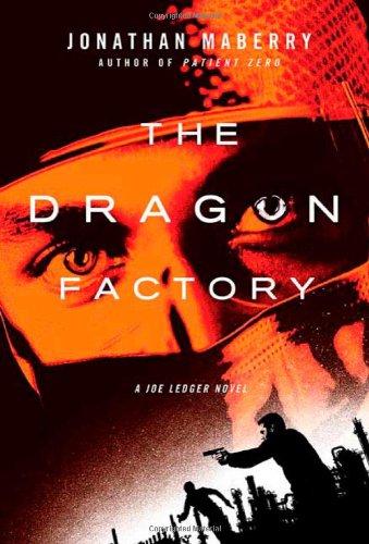 The Dragon Factory (Paperback, 2010, St. Martin's Griffin)