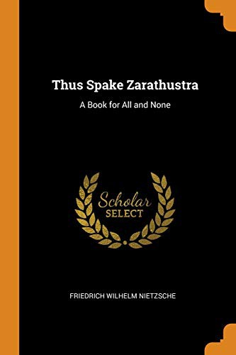 Friedrich Nietzsche: Thus Spake Zarathustra (Paperback, 2018, Franklin Classics)