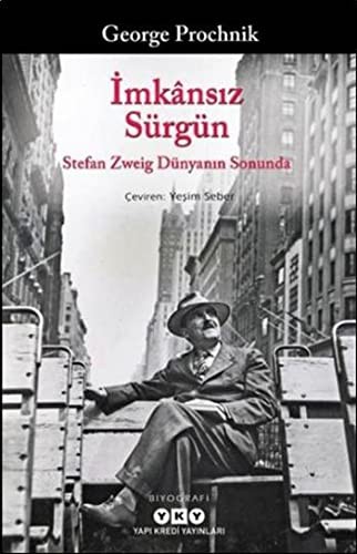 George Prochnik: Imkansiz Sürgün (Paperback, Turkish language, 2016, Yapi Kredi Yayinlari)