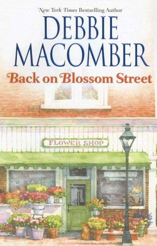 Debbie Macomber: Back on Blossom Street (Hardcover, 2007, Mira)