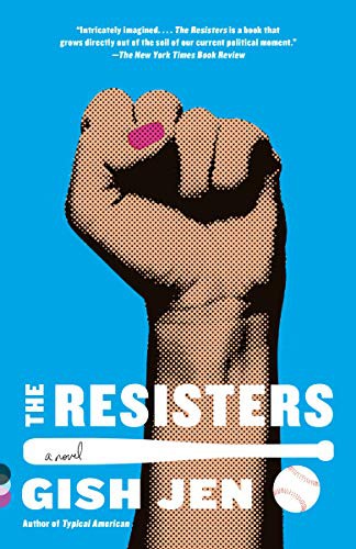 Gish Jen: The Resisters (Paperback, 2021, Vintage)