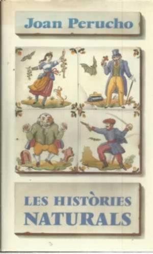 Perucho, Juan: Les històries naturals (Hardcover, Catalan language, 1991, Cercle de lectors)