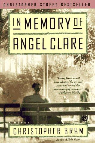 Christopher Bram: In memory of Angel Clare (1990, Penguin Books USA)